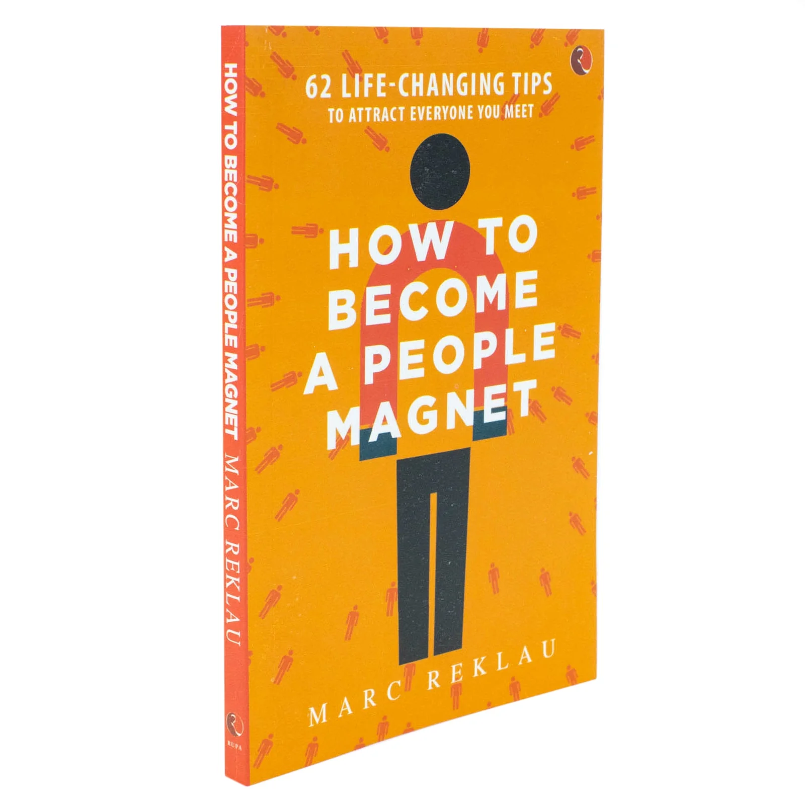 How to Become a People Magnet: 62 Life-Changing Tips to Attract Everyone You Meet - Image 5