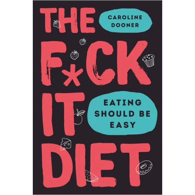 Is Butter a Carb, Just Eat It, The F*ck It Diet 3 Books Collection Set - Physical, Emotional, and Mental Relationship with Food - Image 3